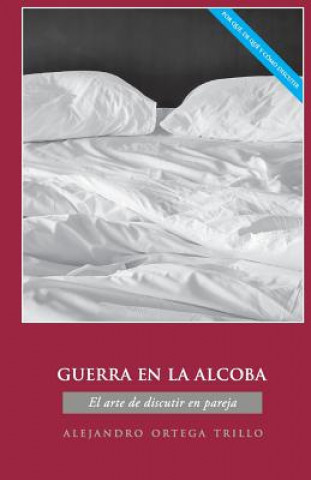 Buch Guerra En La Alcoba Alejandro Ortega