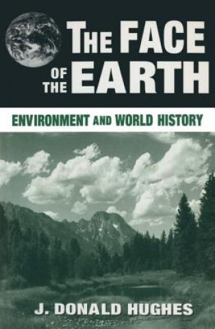 Книга Face of the Earth J. Donald Hughes