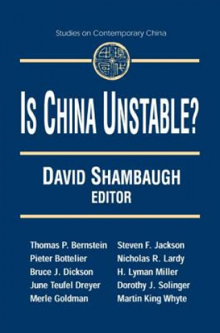 Kniha Is China Unstable? David L. Shambaugh