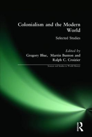 Książka Colonialism and the Modern World Criozier Ralph