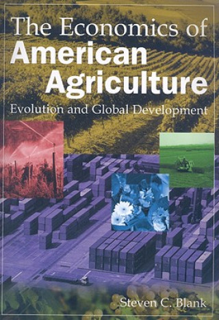 Kniha Economics of American Agriculture: Evolution and Global Development Steven C. Blank