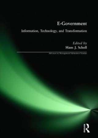 Carte E-Government: Information, Technology, and Transformation Hans J. Schnoll