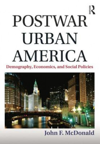 Könyv Postwar Urban America John F. McDonald