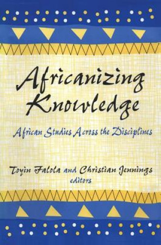 Boek Africanizing Knowledge Toyin Falola