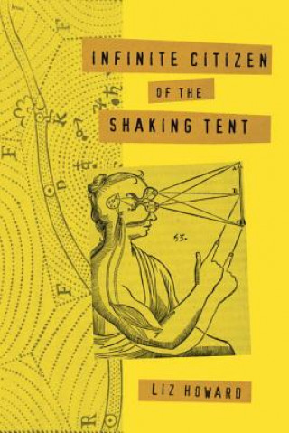Carte Infinite Citizen Of The Shaking Tent Liz Howard