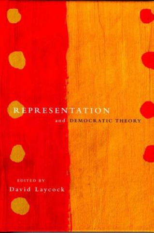Könyv Representation and Democratic Theory David Laycock
