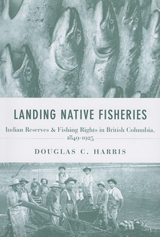 Książka Landing Native Fisheries Douglas C. Harris