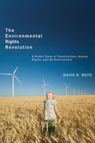 Kniha Environmental Rights Revolution David R. Boyd