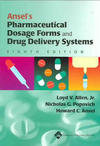 Könyv Ansel's Pharmaceutical Dosage Forms and Drug Delivery Systems Howard C. Ansel