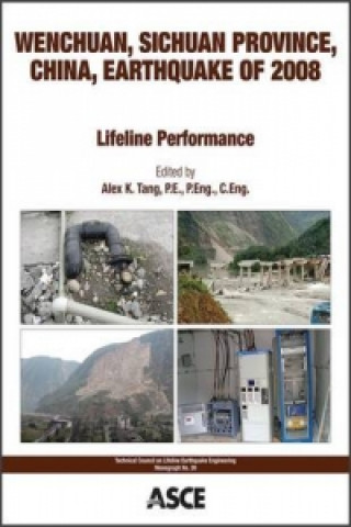 Libro Wenchuan, Sichuan Province, China Earthquake of 2008 Alex K. Tang