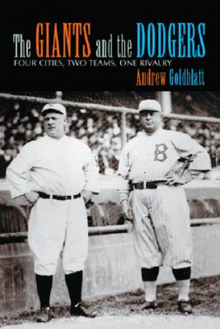 Libro Giants and the Dodgers John Bergez