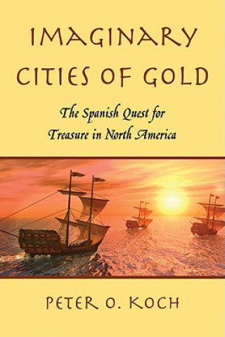 Kniha Imaginary Cities of Gold Peter O. Koch