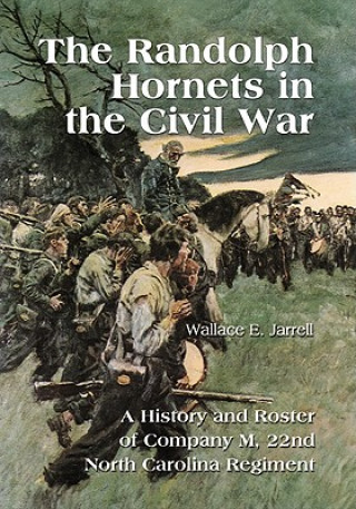 Knjiga Randolph Hornets in the Civil War Wallace E. Jarrell