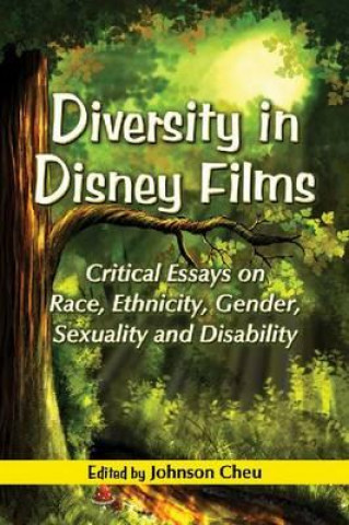 Kniha Diversity in Disney Films Johnson Cheu