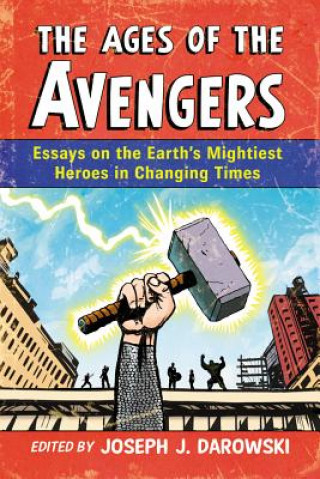 Knjiga Ages of the Avengers Joseph J Darowski