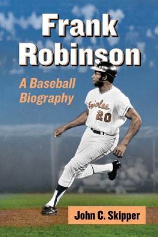Kniha Frank Robinson John C. Skipper