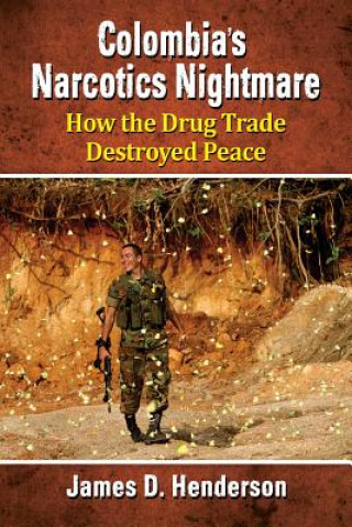 Könyv Colombia's Narcotics Nightmare James D. Henderson