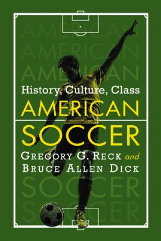 Carte American Soccer Past and Present Bruce Allen Dick