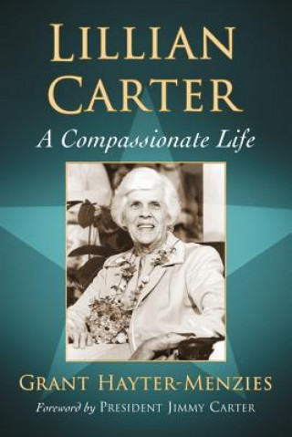 Buch Lillian Carter Grant Hayter-Menzies