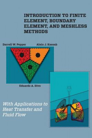 Kniha Introduction to Finite Element, Boundary Element, and Meshless Methods Eduardo Divo