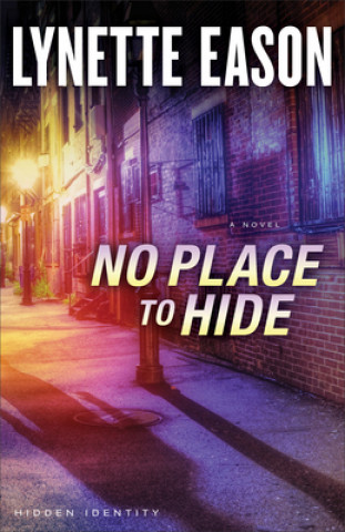 Könyv No Place to Hide - A Novel Lynette Eason