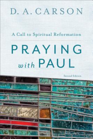 Book Praying with Paul D A Carson