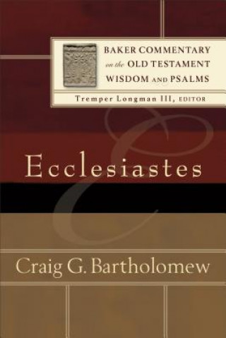 Carte Ecclesiastes Craig G. Bartholomew
