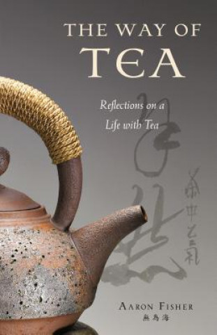 Książka Way of Tea Aaron Fisher