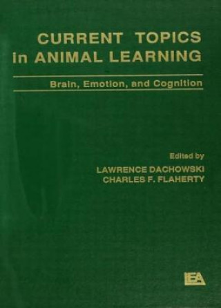 Kniha Current Topics in Animal Learning 