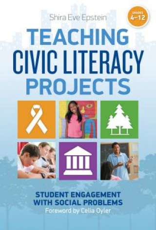 Kniha Teaching Civic Literacy Projects Shira Eve Epstein