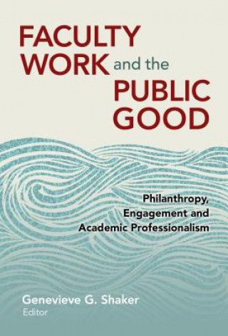 Книга Faculty Work and the Public Good 