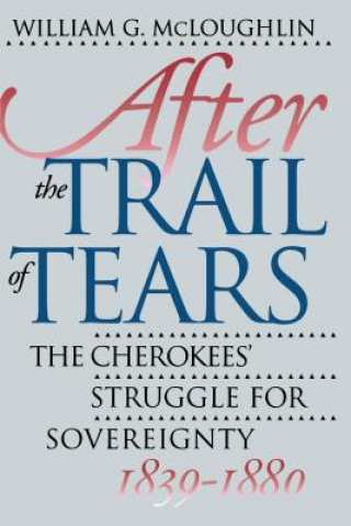 Książka After the Trail of Tears William G. McLoughlin