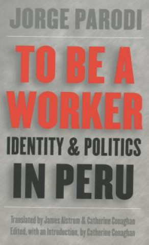 Carte To Be a Worker Jorge Parodi