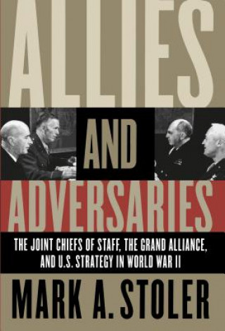 Book Allies and Adversaries Mark A. Stoler