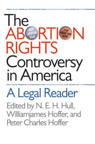 Kniha Abortion Rights Controversy in America N. E. H. Hull