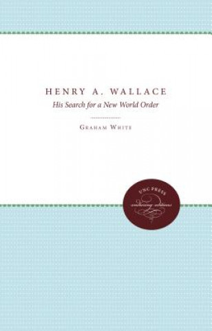 Kniha Henry A. Wallace John Maze