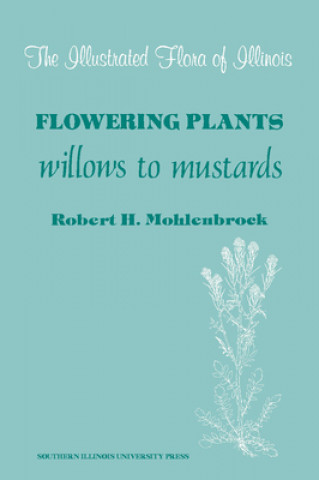 Kniha Flowering Plants Robert H. Mohlenbrock