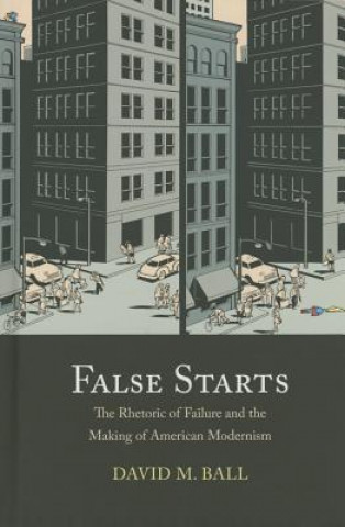Knjiga False Starts David M. Ball