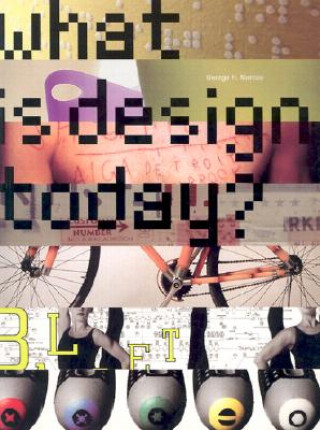 Carte What Is Design Today? George H. Marcus