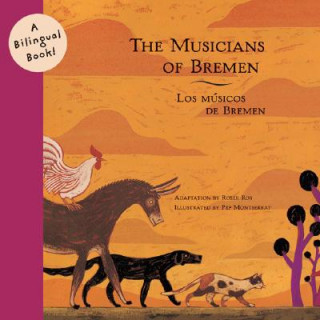 Könyv Musicians of Bremen/Los Musicos De Bremen Roser Ros