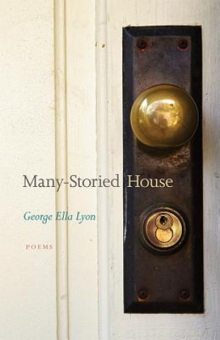 Könyv Many-Storied House George Ella Lyon
