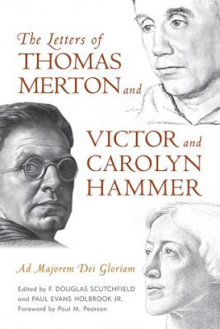 Kniha Letters of Thomas Merton and Victor and Carolyn Hammer Paul M. Pearson