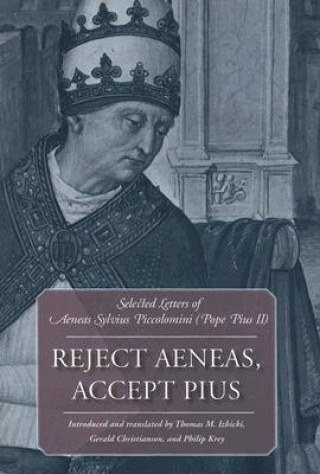 Kniha Reject Aeneas, Accept Pius Pope Pius II