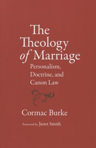 Kniha Theology of Marriage Cormac Burke