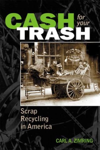 Kniha Cash for Your Trash Carl A. Zimring