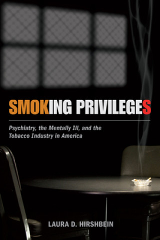 Βιβλίο Smoking Privileges Laura D. Hirshbein