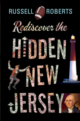 Carte Rediscover the Hidden New Jersey Russell Roberts