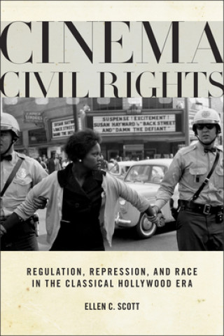 Könyv Cinema Civil Rights Ellen C. Scott