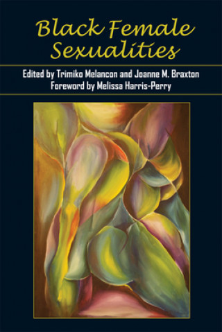Kniha Black Female Sexualities Melissa Harris-Perry