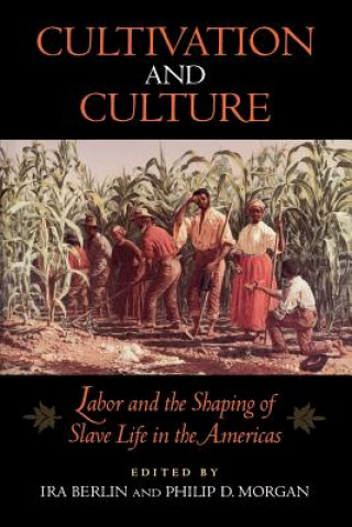 Книга Cultivation and Culture Ira Berlin